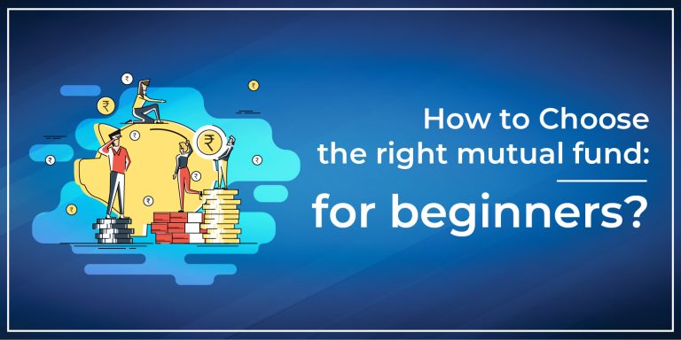 How to Choose the right mutual fund: for beginners? – Online Demat ...