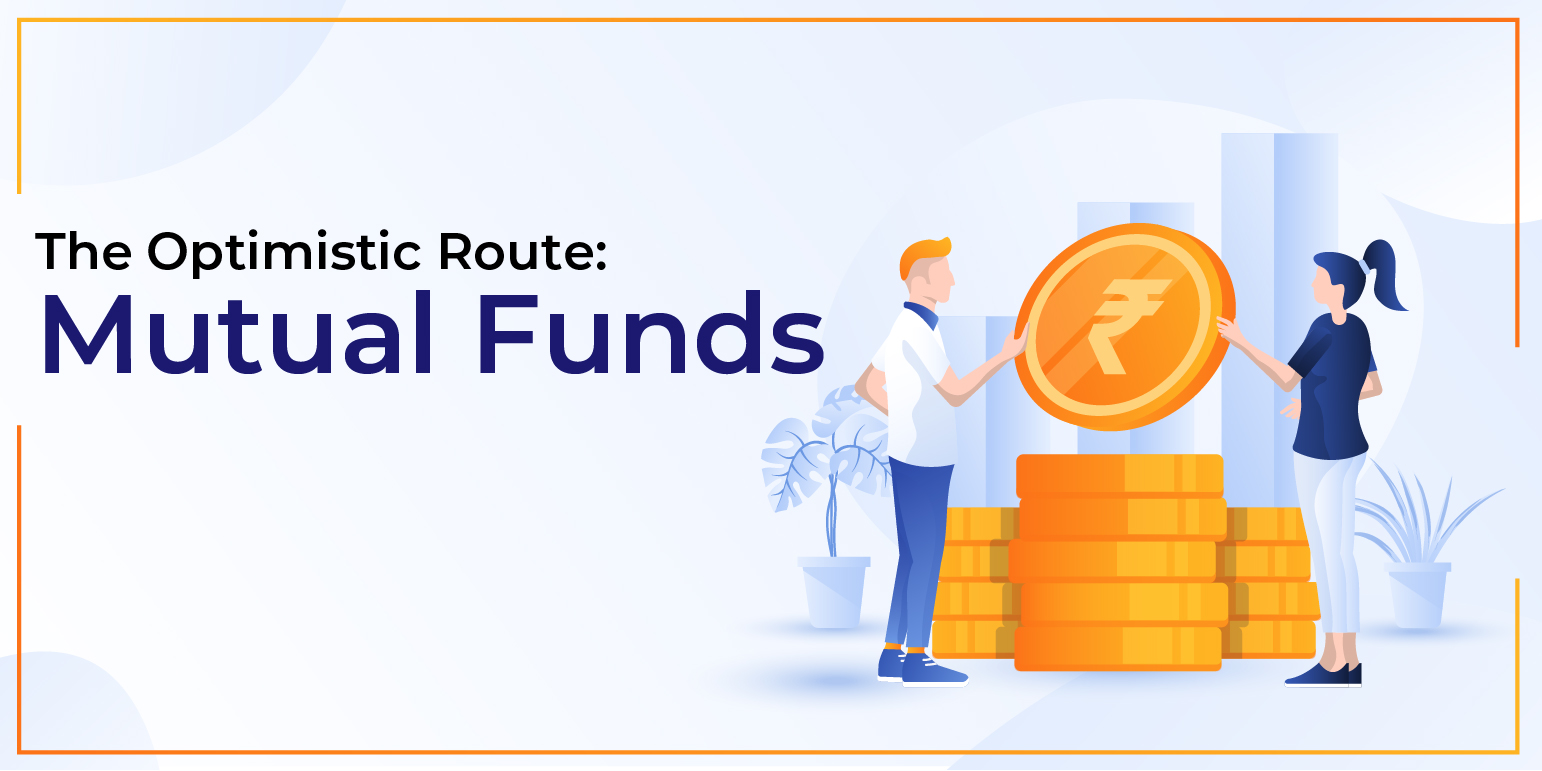 The Optimistic Route_Mutual Funds