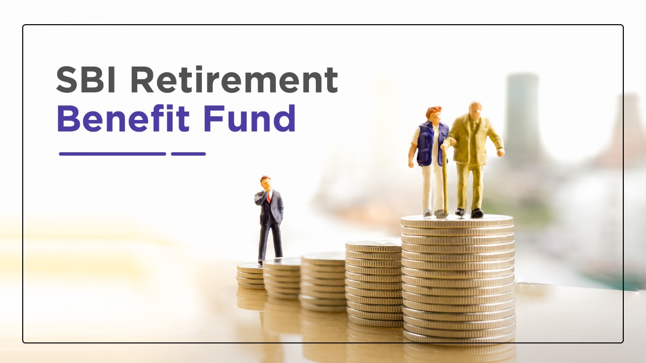 SBI Retirement Benefit Fund